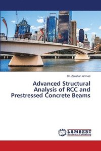 bokomslag Advanced Structural Analysis of RCC and Prestressed Concrete Beams