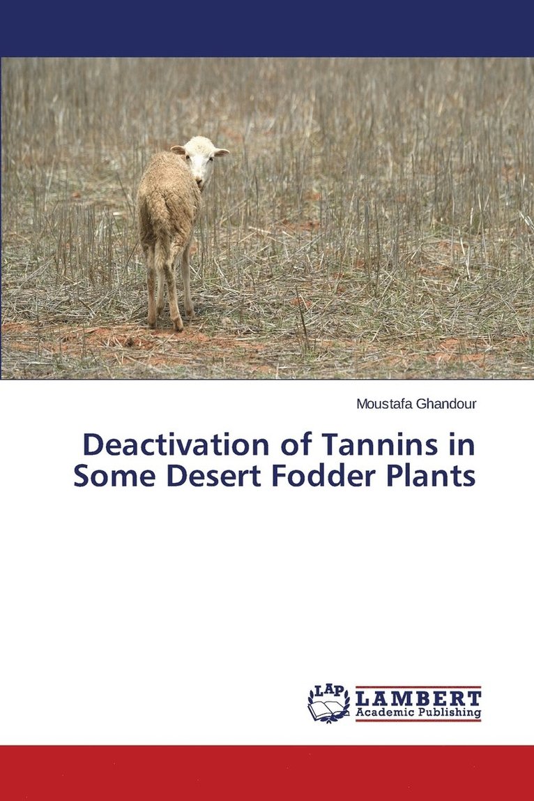 Deactivation of Tannins in Some Desert Fodder Plants 1