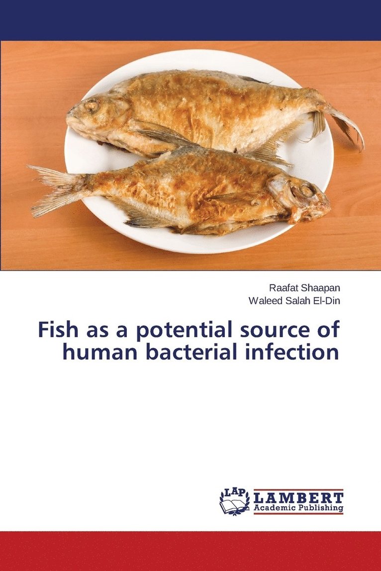 Fish as a potential source of human bacterial infection 1