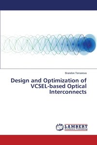 bokomslag Design and Optimization of VCSEL-based Optical Interconnects