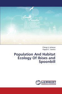 bokomslag Population And Habitat Ecology Of Ibises and Spoonbill