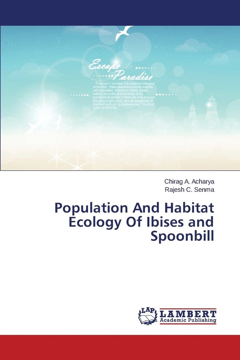 Population And Habitat Ecology Of Ibises and Spoonbill 1