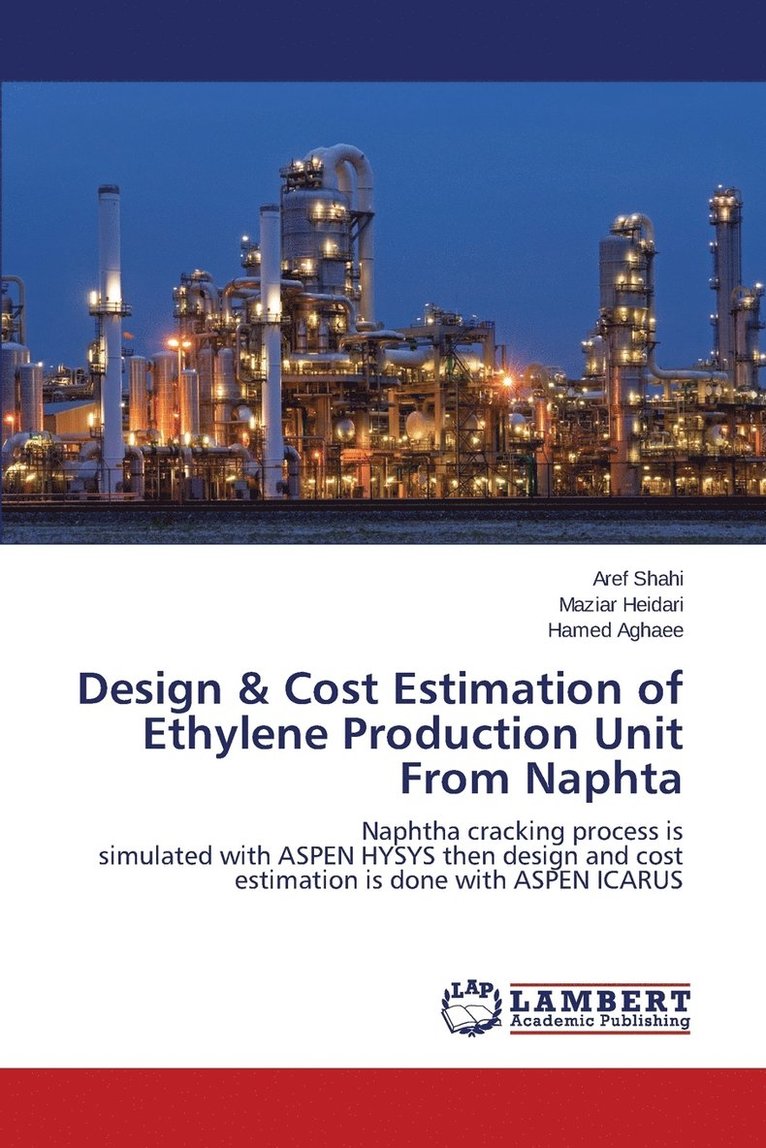 Design & Cost Estimation of Ethylene Production Unit From Naphta 1