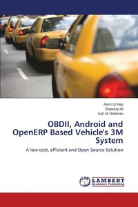 bokomslag OBDII, Android and OpenERP Based Vehicle's 3M System