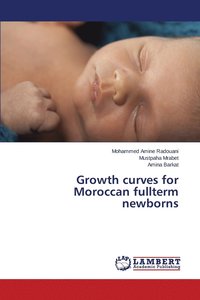 bokomslag Growth curves for Moroccan fullterm newborns