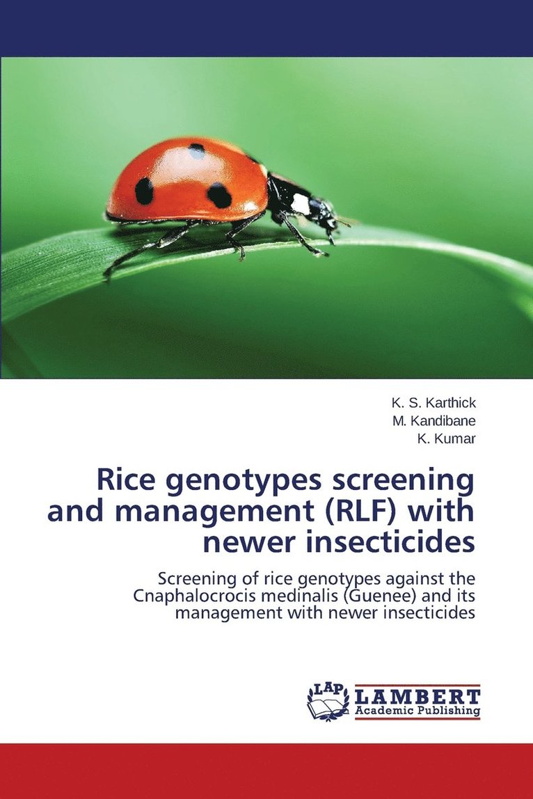 Rice genotypes screening and management (RLF) with newer insecticides 1