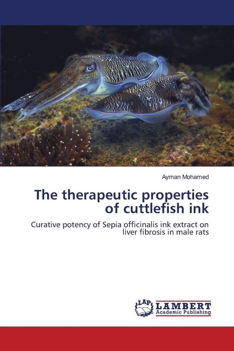 The therapeutic properties of cuttlefish ink 1