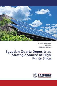 bokomslag Egyptian Quartz Deposits as Strategic Source of High Purity Silica