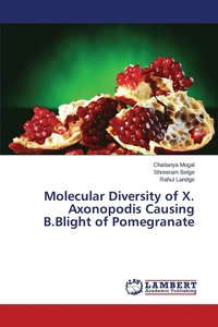 bokomslag Molecular Diversity of X. Axonopodis Causing B.Blight of Pomegranate