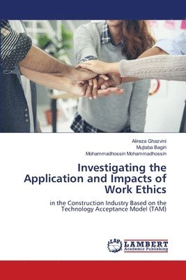 bokomslag Investigating the Application and Impacts of Work Ethics