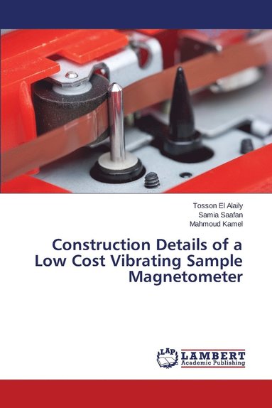 bokomslag Construction Details of a Low Cost Vibrating Sample Magnetometer