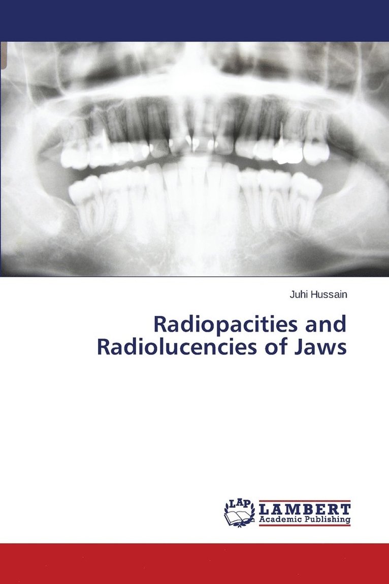 Radiopacities and Radiolucencies of Jaws 1