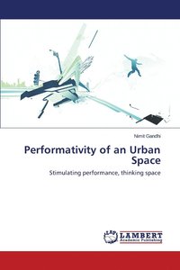 bokomslag Performativity of an Urban Space