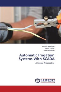 bokomslag Automatic Irrigation Systems With SCADA