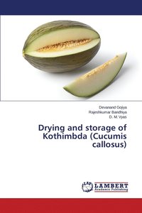bokomslag Drying and storage of Kothimbda (Cucumis callosus)