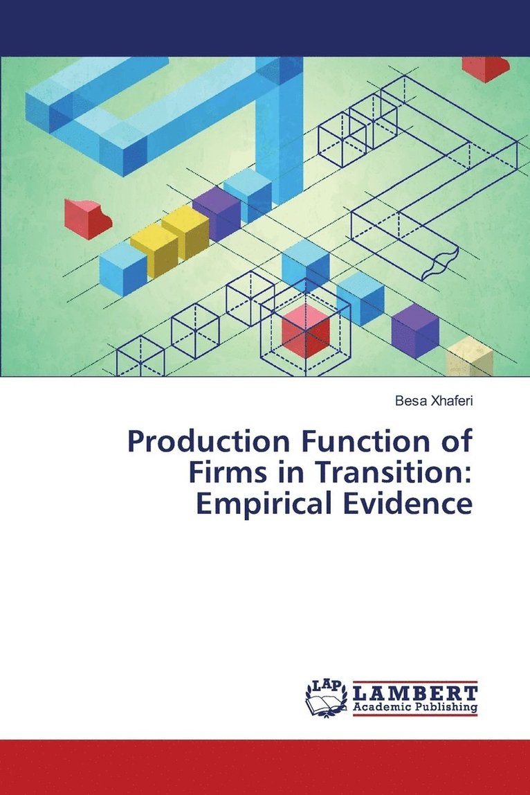 Production Function of Firms in Transition 1