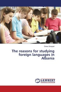 bokomslag The reasons for studying foreign languages in Albania