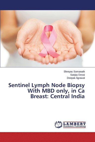 bokomslag Sentinel Lymph Node Biopsy With MBD only, in Ca Breast