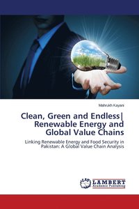 bokomslag Clean, Green and Endless Renewable Energy and Global Value Chains