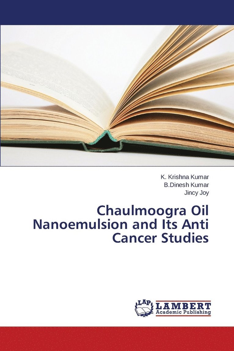 Chaulmoogra Oil Nanoemulsion and Its Anti Cancer Studies 1