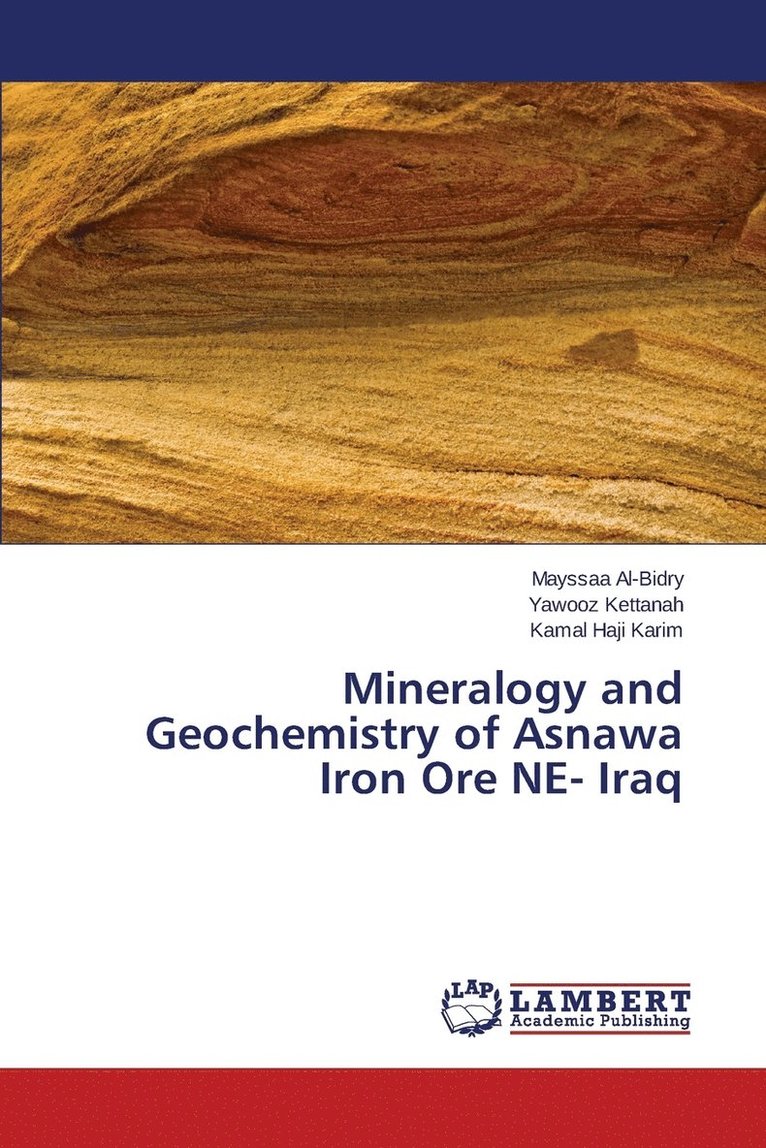 Mineralogy and Geochemistry of Asnawa Iron Ore NE- Iraq 1