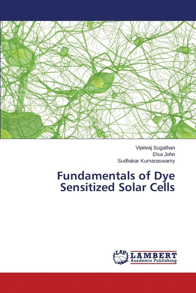 Fundamentals of Dye Sensitized Solar Cells 1