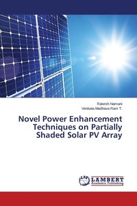 bokomslag Novel Power Enhancement Techniques on Partially Shaded Solar PV Array
