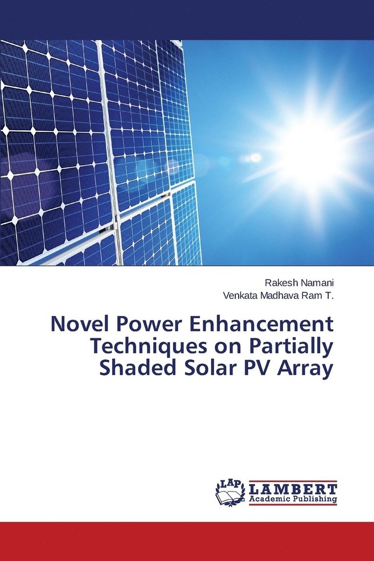 Novel Power Enhancement Techniques on Partially Shaded Solar PV Array 1