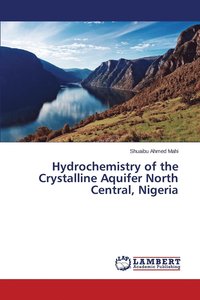 bokomslag Hydrochemistry of the Crystalline Aquifer North Central, Nigeria