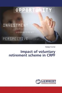 bokomslag Impact of voluntary retirement scheme in CRPF