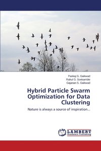 bokomslag Hybrid Particle Swarm Optimization for Data Clustering
