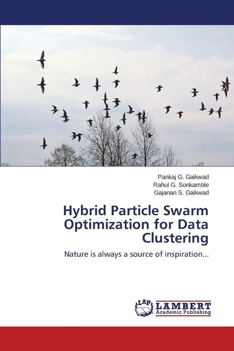 Hybrid Particle Swarm Optimization for Data Clustering 1