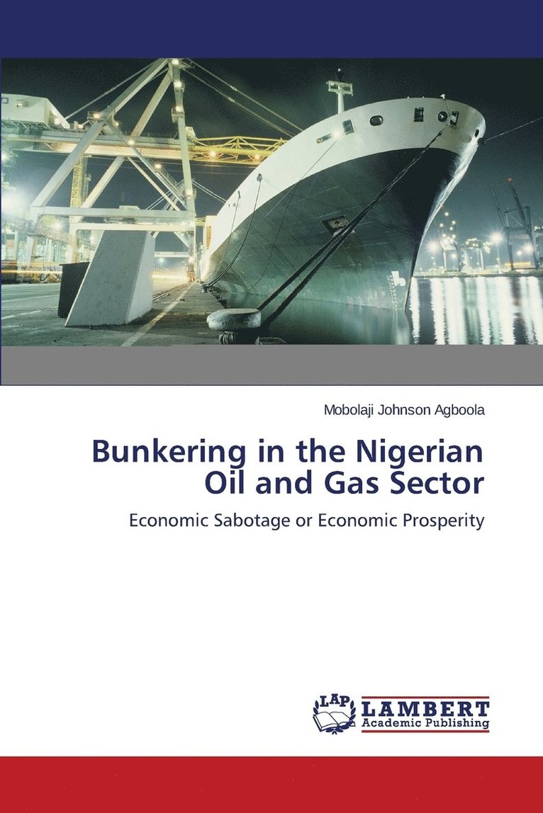 Bunkering in the Nigerian Oil and Gas Sector 1