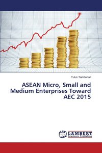 bokomslag ASEAN Micro, Small and Medium Enterprises Toward AEC 2015