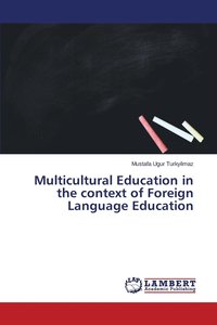 bokomslag Multicultural Education in the context of Foreign Language Education