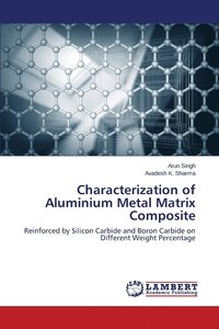 bokomslag Characterization of Aluminium Metal Matrix Composite