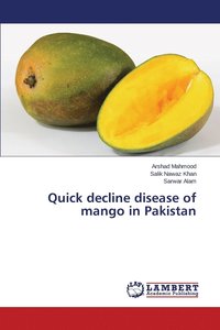 bokomslag Quick decline disease of mango in Pakistan