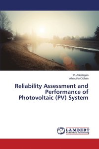 bokomslag Reliability Assessment and Performance of Photovoltaic (PV) System