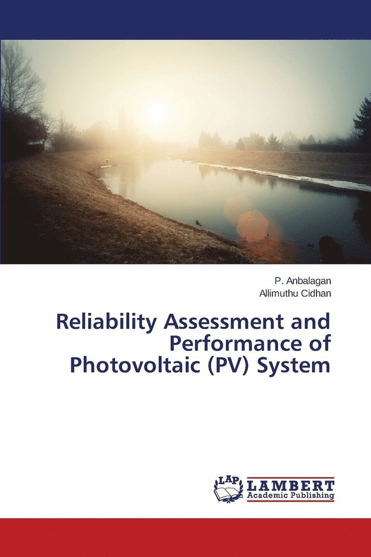 Reliability Assessment and Performance of Photovoltaic (PV) System 1