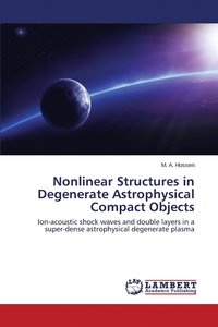 bokomslag Nonlinear Structures in Degenerate Astrophysical Compact Objects