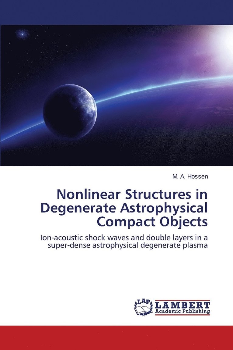 Nonlinear Structures in Degenerate Astrophysical Compact Objects 1