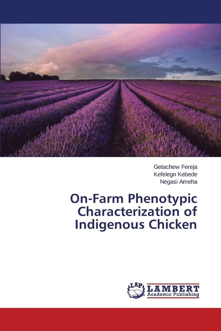 On-Farm Phenotypic Characterization of Indigenous Chicken 1