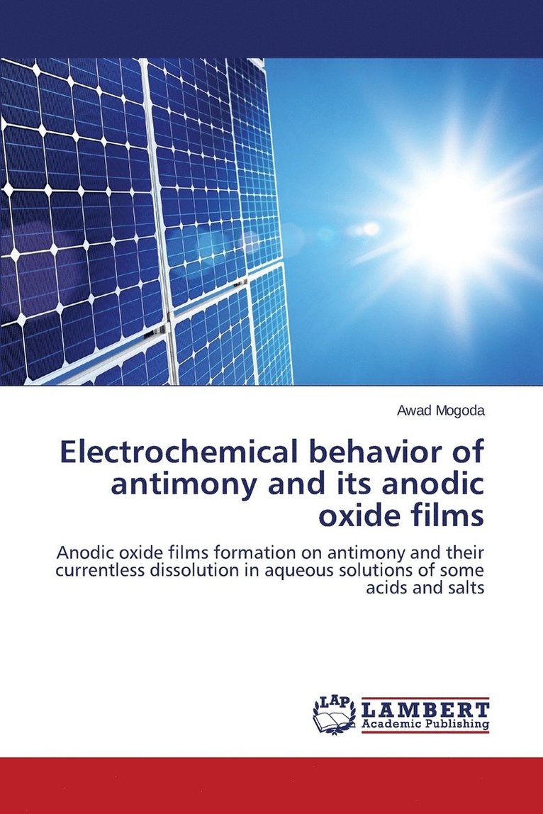 Electrochemical behavior of antimony and its anodic oxide films 1