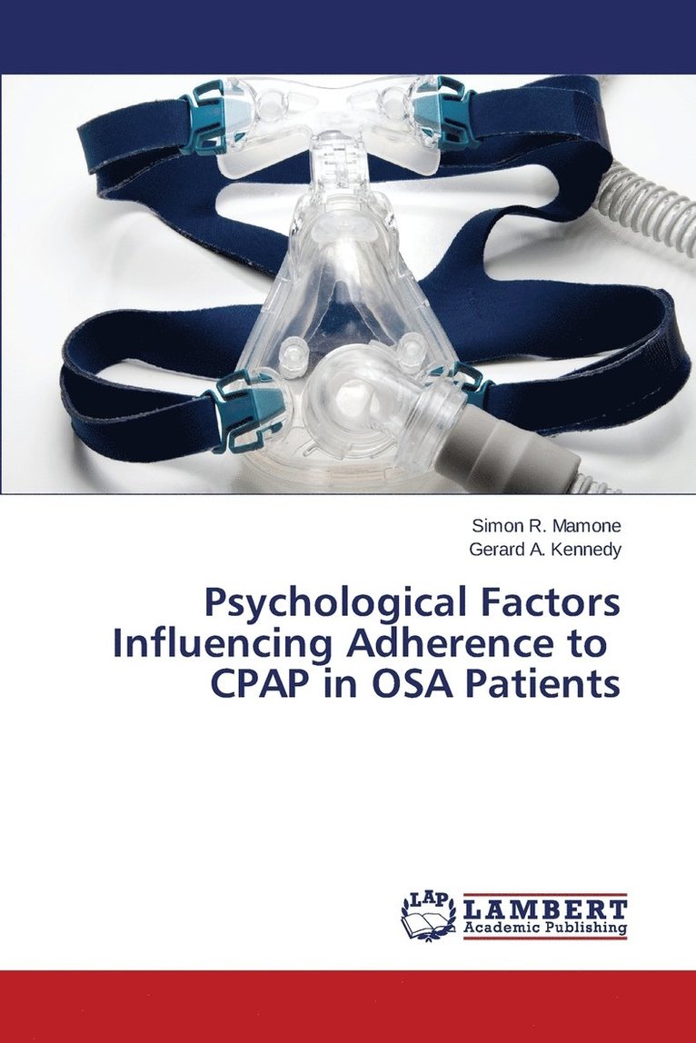 Psychological Factors Influencing Adherence to CPAP in OSA Patients 1