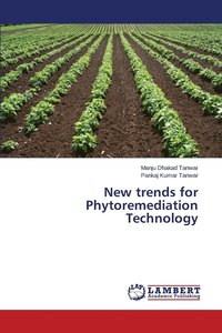 bokomslag New trends for Phytoremediation Technology