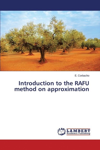 bokomslag Introduction to the RAFU method on approximation