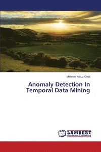 bokomslag Anomaly Detection In Temporal Data Mining