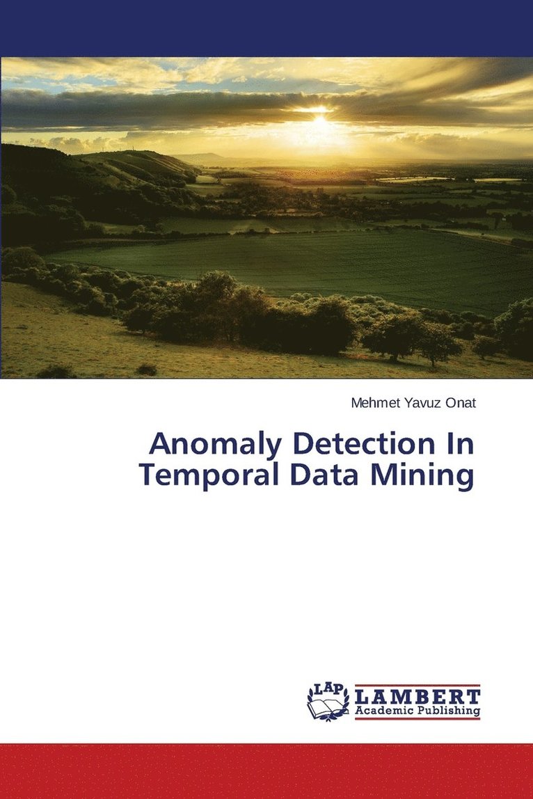 Anomaly Detection In Temporal Data Mining 1