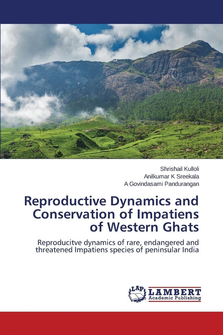 Reproductive Dynamics and Conservation of Impatiens of Western Ghats 1
