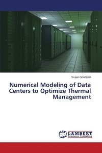 bokomslag Numerical Modeling of Data Centers to Optimize Thermal Management